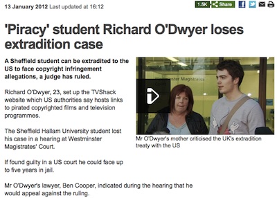 January 2012 Richard O'Dwyer loses extradition case.