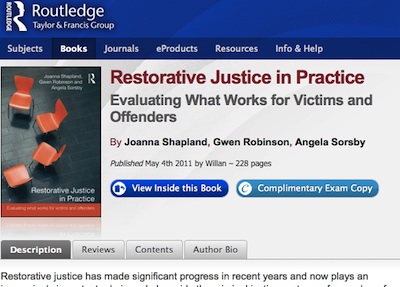 Restorative Justice in Practice Evaluating What Works for Victims and Offenders By Joanna Shapland, Gwen Robinson, Angela Sorsby